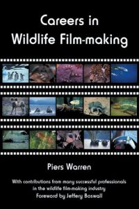 Download Careers in Wildlife Film-making pdf, epub, ebook