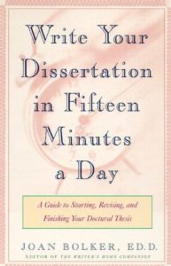 Download Writing Your Dissertation in Fifteen Minutes a Day: A Guide to Starting, Revising, and Finishing Your Doctoral Thesis pdf, epub, ebook