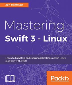Download Mastering Swift 3 – Linux pdf, epub, ebook