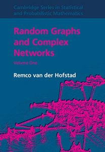 Download Random Graphs and Complex Networks: Volume 1 (Cambridge Series in Statistical and Probabilistic Mathematics) pdf, epub, ebook