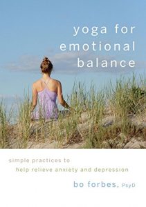 Download Yoga for Emotional Balance: Simple Practices to Help Relieve Anxiety and Depression pdf, epub, ebook