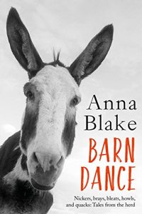 Download Barn Dance: Nickers, brays, bleats, howls, and quacks: Tales from the herd. pdf, epub, ebook