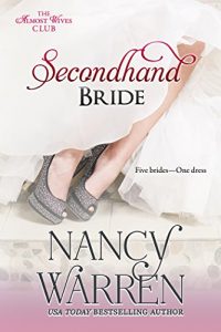 Download Secondhand Bride: Five Brides, One Enchanted Wedding Gown (The Almost Wives Club Book 2) pdf, epub, ebook