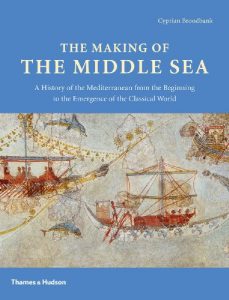 Download The Making of the Middle Sea: A History of the Mediterranean from the Beginning to the Emergence of the Classical World pdf, epub, ebook