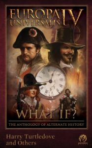 Download Europa Universalis IV: What If? The Anthology of Alternate History pdf, epub, ebook