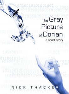 Download The Gray Picture of Dorian: An Artificial Intelligence Short Story pdf, epub, ebook