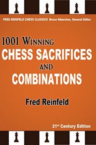 Download 1001 Winning Chess Sacrifices and Combinations (Fred Reinfeld Chess Classics) pdf, epub, ebook