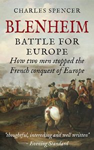 Download Blenheim: Battle for Europe, How Two Men Stopped The French Conquest Of Europe pdf, epub, ebook