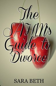 Download The Stay at Home Mom’s Guide to Divorce: Leaving your husband when you’re a SAHM pdf, epub, ebook