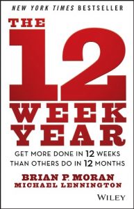 Download The 12 Week Year: Get More Done in 12 Weeks than Others Do in 12 Months pdf, epub, ebook