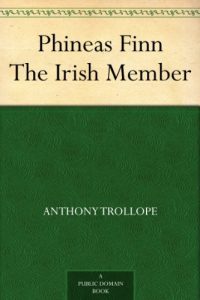 Download Phineas Finn The Irish Member pdf, epub, ebook