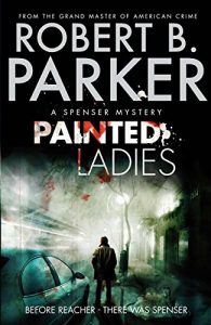 Download Painted Ladies (A Spenser Mystery) (The Spenser Series Book 38) pdf, epub, ebook