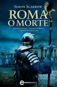 Download Roma o morte (Macrone e Catone Vol. 4) (Italian Edition) pdf, epub, ebook