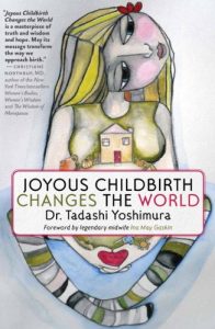 Download Joyous Childbirth Changes the World pdf, epub, ebook