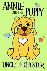 Download Annie and the Puppy: A Fun Bedtime Chapter Book for Beginning Readers Aged 4 – 10 (Magic Annie 2) pdf, epub, ebook