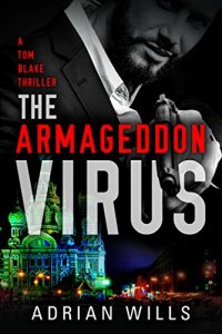 Download The Armageddon Virus (A Tom Blake Thriller Book 2) pdf, epub, ebook