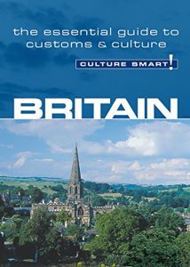 Download Britain – Culture Smart!: The Essential Guide to Customs & Culture pdf, epub, ebook