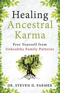 Download Healing Ancestral Karma: Free Yourself from Unhealthy Family Patterns pdf, epub, ebook