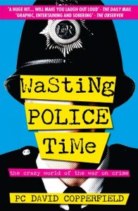 Download Wasting Police Time: The Crazy World of the War on Crime pdf, epub, ebook