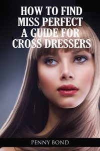 Download How to find Miss Perfect a guide for Cross dressers pdf, epub, ebook