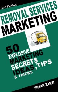 Download Marketing For Removal Services: 50 Explosive Marketing   Secrets, Ideas, Tips & Tricks  For Removals Business pdf, epub, ebook