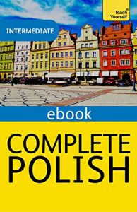 Download Complete Polish: Teach Yourself eBook ePub pdf, epub, ebook