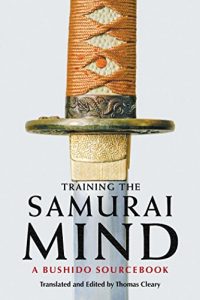 Download Training the Samurai Mind: A Bushido Sourcebook pdf, epub, ebook