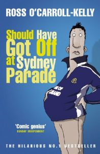 Download Should Have Got Off at Sydney Parade (Ross O’Carroll Kelly Book 6) pdf, epub, ebook