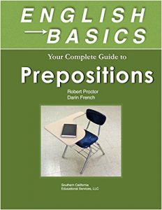 Download English Basics: Your Guide to Prepositions: Learn Prepositions and grammar for ESL, TOEFL, TOEIC, TOEFL iBT, & English as a Foreign Language. Practice on your smart phone, iPhone, Kindle, anywhere! pdf, epub, ebook