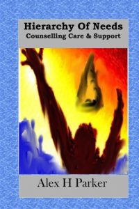 Download Hierarchy of Needs Counselling Care & Support: A Person Centred Philosophy pdf, epub, ebook