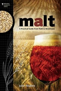 Download Malt: A Practical Guide from Field to Brewhouse (Brewing Elements) pdf, epub, ebook
