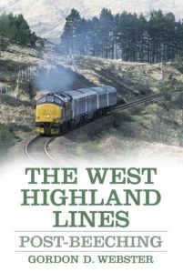 Download The West Highland Lines: Post-Beeching pdf, epub, ebook