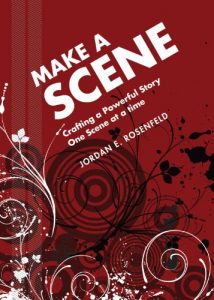 Download Make a Scene: Crafting a Powerful Story One Scene at a Time pdf, epub, ebook