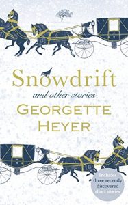Download Snowdrift and Other Stories (includes three new recently discovered short stories) pdf, epub, ebook