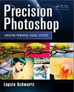 Download Precision Photoshop: Creating Powerful Visual Effects pdf, epub, ebook