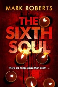 Download The Sixth Soul: Brilliant page turner – a dark serial killer thriller with a twist (DCI Rosen Book 1) pdf, epub, ebook
