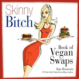 Download Skinny Bitch Book of Vegan Swaps pdf, epub, ebook