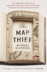 Download The Map Thief: The Gripping Story of an Esteemed Rare-Map Dealer Who Made Millions Stealing Priceless Maps pdf, epub, ebook