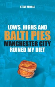 Download Lows, Highs and Balti Pies: Manchester City Ruined My Diet pdf, epub, ebook