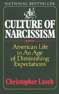 Download The Culture of Narcissism: American Life in an Age of Diminishing Expectations pdf, epub, ebook