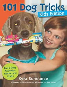 Download 101 Dog Tricks, Kids Edition: Fun and Easy Activities, Games, and Crafts pdf, epub, ebook