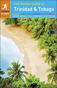 Download The Rough Guide to Trinidad and Tobago (Rough Guide to…) pdf, epub, ebook