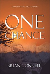 Download One Chance: Tales from the African bush pdf, epub, ebook