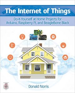 Download The Internet of Things: Do-It-Yourself at Home Projects for Arduino, Raspberry Pi and BeagleBone Black pdf, epub, ebook