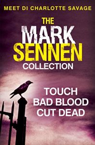 Download The Mark Sennen Collection (DI Charlotte Savage 1 – 3): A chilling crime and thriller collection pdf, epub, ebook