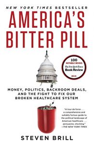 Download America’s Bitter Pill: Money, Politics, Backroom Deals, and the Fight to Fix Our Broken Healthcare System pdf, epub, ebook
