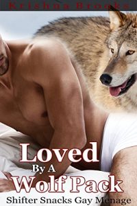 Download Loved by a Wolf Pack (Gay Shifter Menage) pdf, epub, ebook