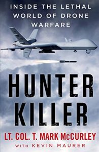 Download Hunter Killer: Inside the Lethal World of Drone Warfare pdf, epub, ebook