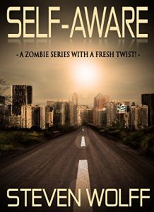 Download Self-Aware: A Zombie Series With A Fresh Twist! (Book 1) pdf, epub, ebook