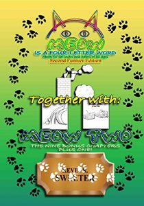 Download MEOW Is A Four-Letter Word – Second Edition and MEOW TWO The Sequel and Companion of MEOW – Second Edition pdf, epub, ebook